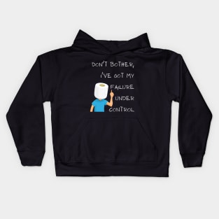 Don´t bothers failure white Kids Hoodie